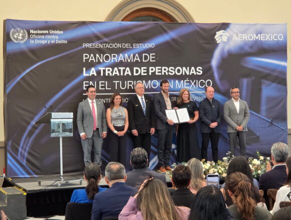 Aeroméxico Aeroméxico y UNODC presentan estudio sobre trata de personas en el sector turístico en México