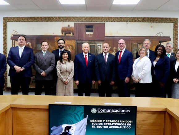 México y Estados Unidos fortalecen cooperación aeronáutica ante nuevos desafíos regulatorios